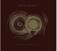 One Tail,One Head - Worlds Open,Worlds Collide (Vinyl)