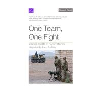 One Team, One Fight: Insights on Human-machine Integration for the U.s. Army (1)