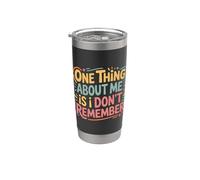 One Thing About Me Is I Don't Remember Oublieux - Gobelet isotherme en acier inoxydable double paroi