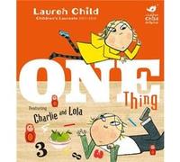 One Thing Lauren Child, (Auteur)