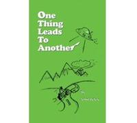 One Thing Leads to Another Heley, John (Auteur)