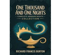 One Thousand and One Nights - Complete Arabian Nights Collection