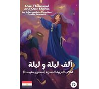 One Thousand and One Nights for Intermediate Egyptian Arabic Language Learners