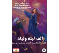 One Thousand and One Nights for Intermediate Levantine Arabic Language Learners