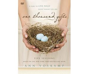 One Thousand Gifts: A Dare to Live Fully Right Where You Are: Five Sessions