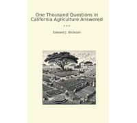 One Thousand Questions in California Agriculture Answered