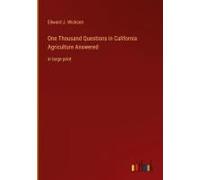One Thousand Questions In California Agriculture Answered