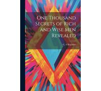 One Thousand Secrets Of Rich And Wise Men Revealed