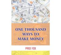 One Thousand Ways to Make Money