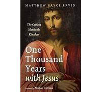One Thousand Years With Jesus