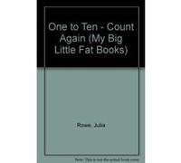 One to Ten - Count Again (My Big Little Fat Books) - [Version Originale] Julia Rowe, Eric Kincaid (Auteur)