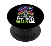 One Touch Base Away from A Villain Arc Funny Office Humor PopSockets PopGrip Adhésif