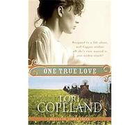 One True Love, Belles of Timber Creek Lori Copeland (Auteur)