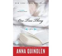 One True Thing A Novel by Anna Quindlen Anna Quindlen (Auteur)
