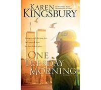 One Tuesday Morning, September 11th Karen Kingsbury (Auteur)
