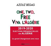 One, two, free. Viva l'Algérie - Collectif - Erick Bonnier Eds - broché - Essai