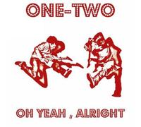 One-Two - Oh Yeah Alright/Heady Melody [Import]