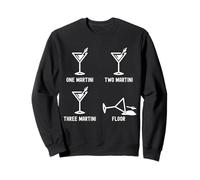 One Two Three Martini Floor Funny Cocktail Happy Hour Sweatshirt