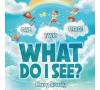 One, Two, Three, What Do I See?