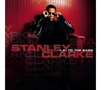 One, Two, to the Bass by Stanley Clarke NEUF