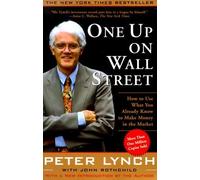 One Up on Wall Street (A Fireside book) by Lynch, Peter, Rothchild, John 2nd (second) Revised Edition (2000)