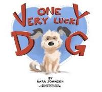 One Very Lucky Dog