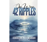 One Wave 42 Ripples: Rising In The Drift