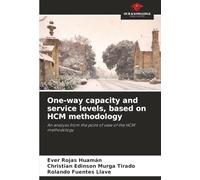 One-way capacity and service levels, based on HCM methodology: An analysis from the point of view of the HCM methodology