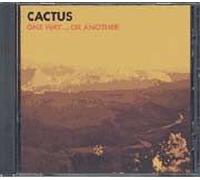 Cactus - One Way.Or Another [Import]
