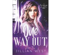 One Way Out: Part Two of the Mercenaries for Hire Duet