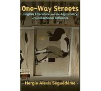 One-Way Streets: English Literature and the Asymmetry of Civilisational Influence