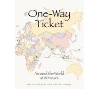 One Way Ticket: Around the World at 80 Years