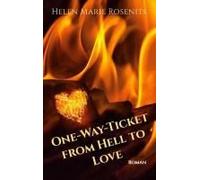 One-Way-Ticket From Hell To Love