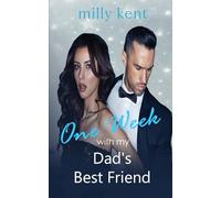One Week With My Dad's Best Friend
