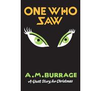 One Who Saw: A Ghost Story for Christmas