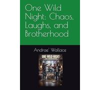 One Wild Night: Chaos, Laughs, and Brotherhood