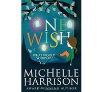 One Wish (13 Treasures Prequel) Harrison, Michelle (Auteur)