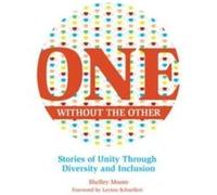 One Without the Other by Shelley Moore Shelley Moore (Auteur)