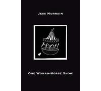 One Woman-Horse Show
