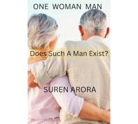 One Woman Man: Does Such a Man Exist?