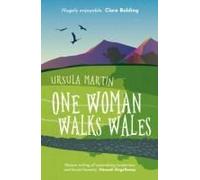 One Woman Walks Wales
