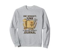 One Woman's Junk Is Another Woman's Junk Journal Sweatshirt