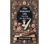 One Woman's Life Part One The West Side