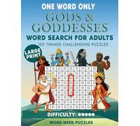 One Word Only Gods & Goddesses Word Search for Adults: 100 Themed Puzzles