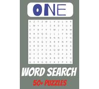 One Word Search 50+ Puzzle Book: One Word Search | 6x9 inches 110 pages | 50+ Puzzles ... For Vacations, Holidays, and down Time.