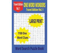 One Word Wonders Travel Edition Vol. 1 Word Search Puzzle Book: Perfect for Travel, Gifting, or Daily Brain Boosts .. Best of Both Worlds 6x9 Take It ... .. Thoughtful Gift for the Folks in Your Life