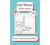 One Word Word Search: 100 One-Word Cat Puzzles Featuring Breeds, Behaviors, and Feline Fun - A Purrfect Challenge for Cat Lovers of All Ages