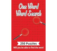 One Word Wordsearch Puzzle Book: 250 Easy to Read Word Search Puzzles Containing only One Hidden Word |6x9 inches, 500 pages| Perfect as a Christmas ... gift or even just as a gift for yourself.