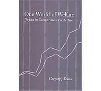 One World of Welfare, Cornell Studies in Political Economy Gregory J. Kasza (Auteur)