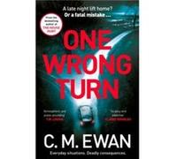 One Wrong Turn by C. M. Ewan C. M. Ewan (Auteur)
